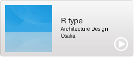 R type architecture design tokyo osaka